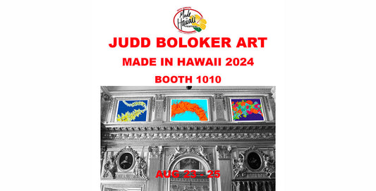 Judd Boloker Art x Made in Hawaii Festival 2024